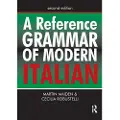 Taylor & Francis Ltd A Reference Grammar of Modern Italian