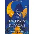 Pan Macmillan A Song to Drown Rivers