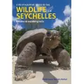 JOHN BEAUFOY PUBLISHING LTD A Photographic Guide to the Wildlife of Seychelles