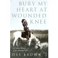 Vintage Publishing Bury My Heart at Wounded Knee