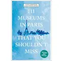 EMONS VERLAG 111 Museums in Paris That You Shouldn't Miss