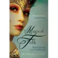 GIBSON SQUARE BOOKS LTD Magical Folk
