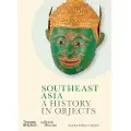 Thames & Hudson Southeast Asia: A History in Objects (British Museum)