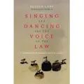 Monkfish Book Publishing Company Singing and Dancing Are the Voice of the Law