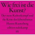 Suhrkamp Verlag AG Wie frei ist die Kunst?