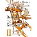 J-Novel Club How a Realist Hero Rebuilt the Kingdom (Manga): Omnibus 3
