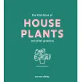 QUADRILLE PUBLISHING LTD The Little Book of House Plants and Other Greenery