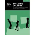 Hachette Building Culture: A handbook to harnessing human nature to create strong school teams