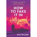 Headline How to Fake it in Hollywood