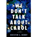 Penguin Random House We Don't Talk About Carol