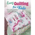 CICO BOOKS Easy Quilting for Kids