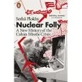 Plokhy, Serhii Nuclear Folly