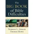 Geisler, Norman L. The Big Book of Bible Difficulties – Clear and Concise Answers from Genesis to Revelation