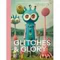 DIE GESTALTEN VERLAG Glitches & Glory