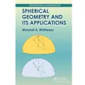 Taylor & Francis Ltd Spherical Geometry and Its Applications