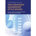 Books on Demand The Strategic Leadership Style Model
