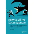 Apress How to Kill the Scrum Monster