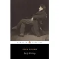 PENGUIN CLASSICS Early Writings (Pound, Ezra): Poems and Prose