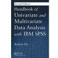 Taylor & Francis Ltd Handbook of Univariate and Multivariate Data Analysis with IBM SPSS