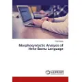 Lap Lambert Academic Publishing Morphosyntactic Analysis of Hehe Bantu Language