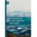 Springer International Publishing AG Streaming and Screen Culture in Asia-Pacific
