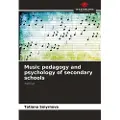Our Knowledge Publishing Music pedagogy and psychology of secondary schools