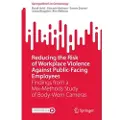 Springer International Publishing AG Reducing the Risk of Workplace Violence Against Public-Facing Employees