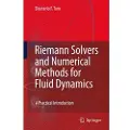 Springer Riemann Solvers and Numerical Methods for Fluid Dynamics