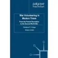 PALGRAVE MACMILLAN War Volunteering in Modern Times