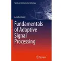 Springer International Publishing AG Fundamentals of Adaptive Signal Processing