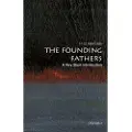 Oxford University Press The Founding Fathers: A Very Short Introduction