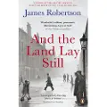 Penguin Books Ltd And the Land Lay Still