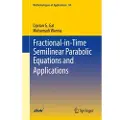 Springer Nature Fractional-in-Time Semilinear Parabolic Equations and Applications