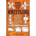Skyhorse Publishing The Art of Whittling