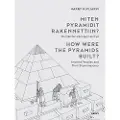 Kustannusosakeyhtiö Parvs Miten pyramidit rakennettiin? - How Were the Pyramids Built?