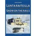 Kustantaja Laaksonen Lunta raiteilla - Snow on the rails