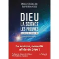 Interforum editis Dieu - La science - Les preuves - L'aube d'une révolution