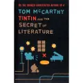 GRANTA BOOKS Tintin and the Secret of Literature