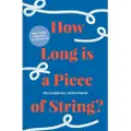 HarperCollins How Long Is a Piece of String?