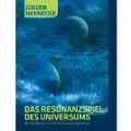 Books on Demand Das Resonanzspiel des Universums