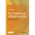 Springer International Publishing AG The Fundamentals of People Analytics