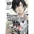 Little, Brown and Company My Youth Romantic Comedy Is Wrong, As I Expected @ comic, Vol. 18 (manga)