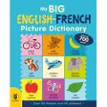 B SMALL PUBLISHING LIMITED My Big English-French Picture Dictionary