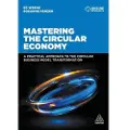 KOGAN PAGE LTD Mastering the Circular Economy