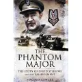 Pen and Sword Books Phantom Major: The Story of David Stirling and the Sas Regiment