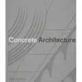 Phaidon Press Concrete Architecture