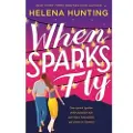 St Martin's Press When Sparks Fly