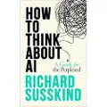 Oxford University Press How To Think About AI