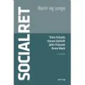 CSBOOKS Socialret - Børn og unge | Trine Schultz, Hanne Hartoft, John Klausen, Anne Mørk | Språk: Dansk