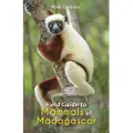BLOOMSBURY Field Guide to Mammals of Madagascar